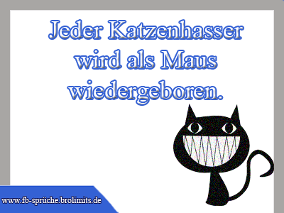 Jeder Katzenhasser wird als Maus wiedergeboren