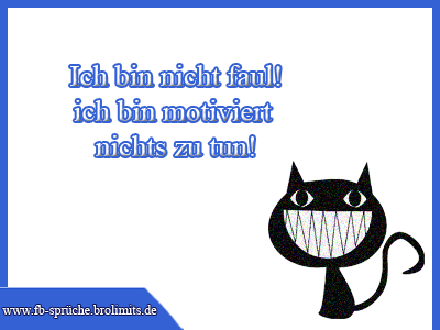 ich bin nicht faul ich bin motiviert nichts zu tun